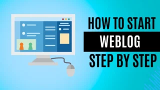 How to start weblog step by step