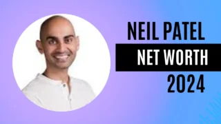Neil Patel net worths 2024
