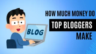 How Much Money do top bloggers make